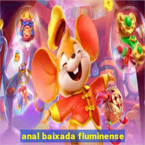 anal baixada fluminense